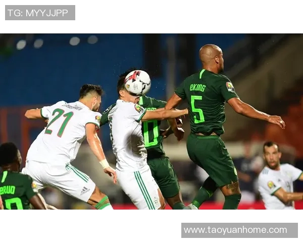 尼日利亚与阿尔及利亚2020年精彩对决回顾与分析 尼日利亚与阿尔及利亚2020年精彩对决回顾与分析